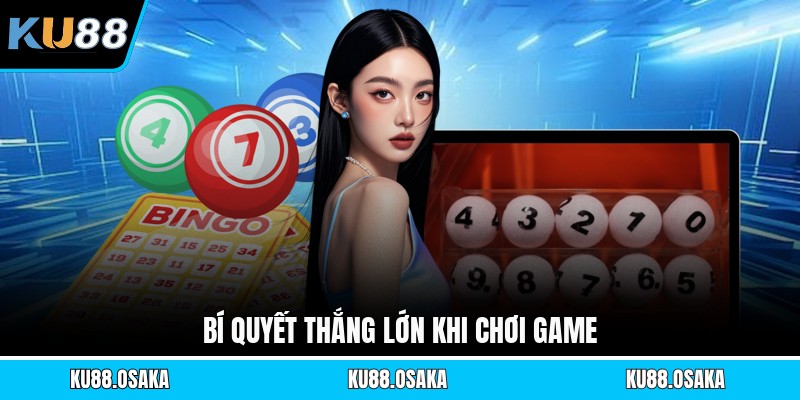 Bí quyết thắng lớn khi chơi game