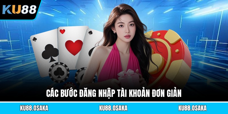 Các bước đăng nhập tài khoản đơn giản